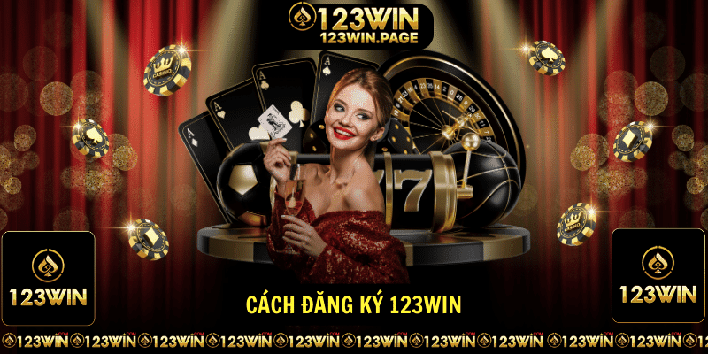 Cách đăng ký 123win