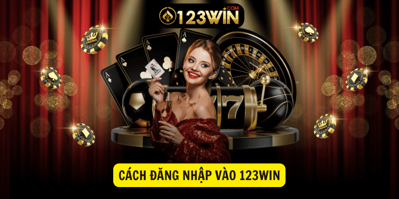 Cách đăng nhập vào 123win