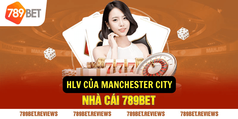 HLV cua Manchester City
