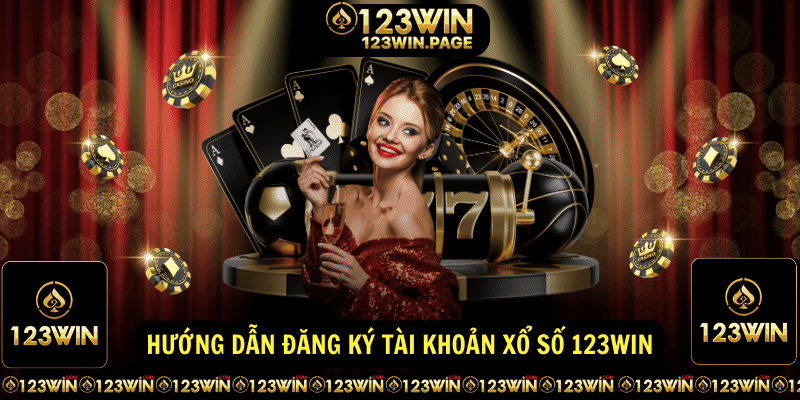 Hướng dẫn đăng ký tài khoản Xổ Số 123WIN