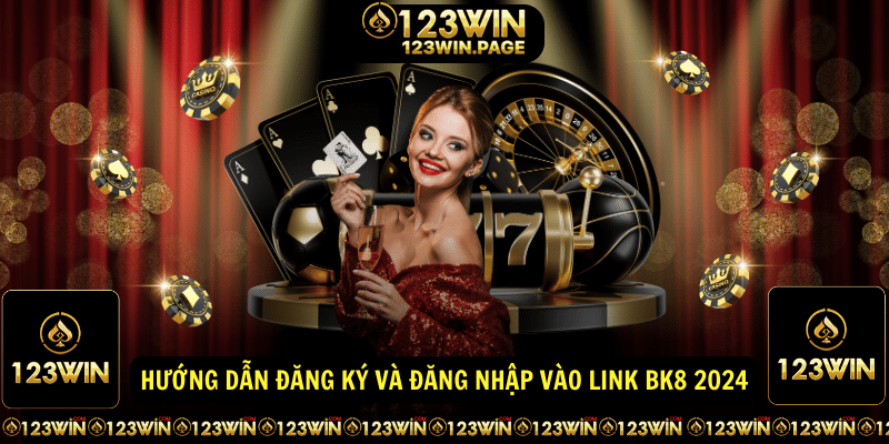 Hướng dẫn đăng ký và đăng nhập vào Link bk8 2024